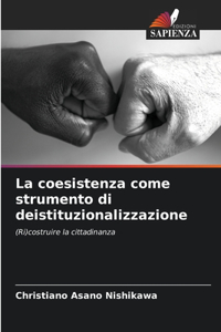 coesistenza come strumento di deistituzionalizzazione
