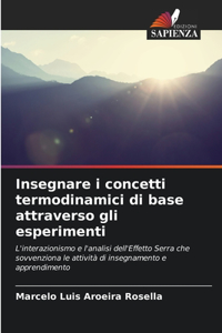 Insegnare i concetti termodinamici di base attraverso gli esperimenti
