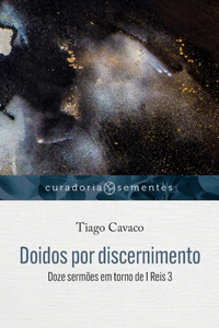 Doidos por discernimento