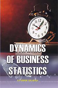 Dynamics Of Business Statistics