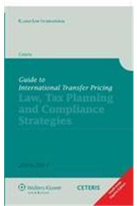 GUIDE TO INTERNATIONAL TRANSFTER PRICING LAW,TAX PLANNING AND COMPLIANCE STRATEGIES