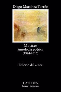 Matices: Antologia poetica (1974-2016)