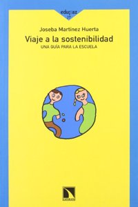 Viaje a la sostenibilidad: Una guia para la escuela