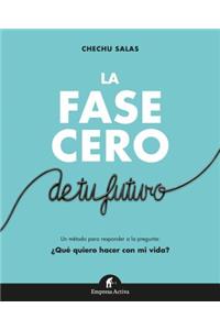 Fase Cero, La