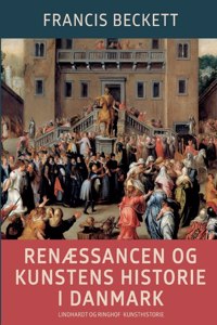 Renæssancen og kunstens historie i Danmark