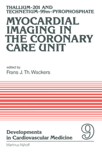 Thallium-201 and Technetium-99m-Pyrophospate Myocardial Imaging in the Coronary Care Unit