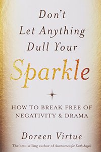 Don'T Let Anything Dull Your Sparkle