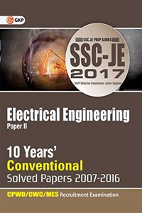 SSC (CWC/MES) Electrical Engineering 10 Years' Conventional Solved Papers Junior Engineer (2007-2016) 2017