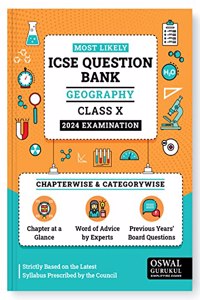 Oswal - Gurukul Geography Most Likely Question Bank : ICSE Class 10 For 2024 Exam