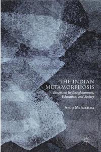 The Indian Metamorphosis