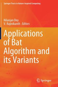 Applications of Bat Algorithm and Its Variants