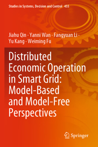 Distributed Economic Operation in Smart Grid: Model-Based and Model-Free Perspectives