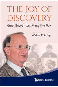 Joy of Discovery, The: Great Encounters Along the Way