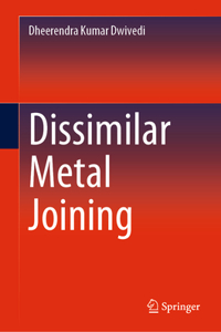 Dissimilar Metal Joining