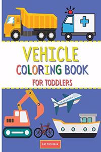 Vehicle Coloring Book For Toddlers