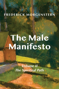 Male Manifesto, Volume II