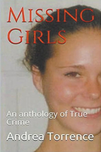 Missing Girls An Anthology of True Crime