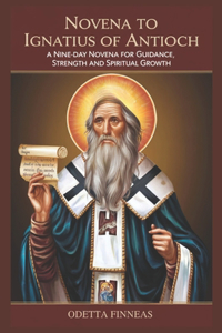NOVENA To ST. IGNATIUS OF ANTIOCH