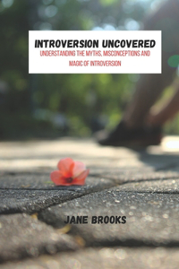 Introversion Uncovered