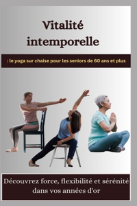 Vitalité intemporelle