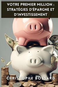 Votre Premier Million