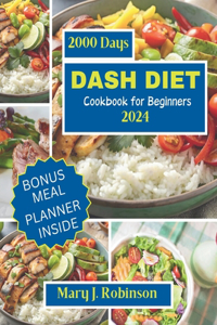 Dash Diet Cookbook for Beginners 2024