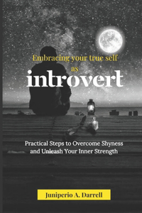 Embracing Your True Self As Introvert