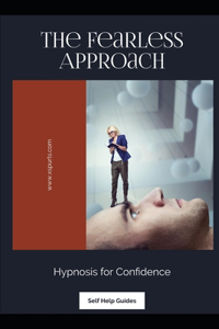 The Fearless Approach