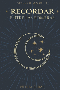 Recordar Entre Las Sombras