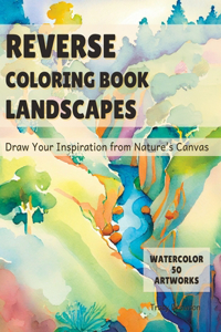 Reverse Coloring Book Landscapes