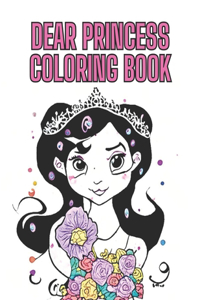 Dear Princess Coloring Book