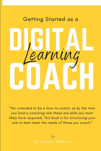 Getting Started as a Digital Learning Coach