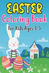 Easter Coloring Book For Kids Ages 3-5