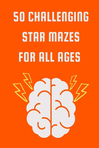 50 Challenging Star Mazes for All Ages
