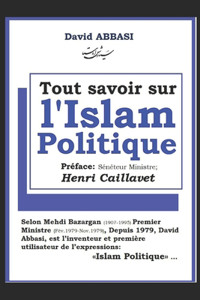 Tout savoir sur l'Islam Politique