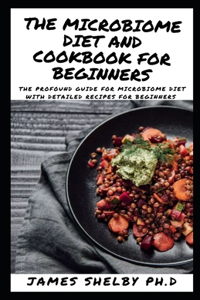Microbiome Diet and Cookbook for Beginners