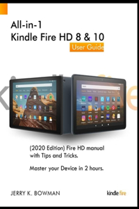 All-in-1 Kindle Fire HD 8 & 10 User Guide