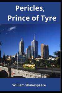 Pericles, Prince of Tyre