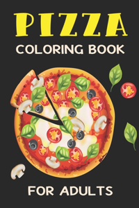 Pizza Coloring Book for Adults