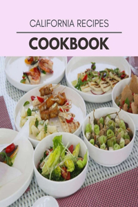 California Recipes Cookbook