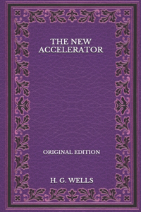 The New Accelerator - Original Edition