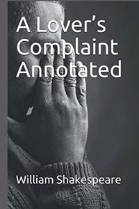 A Lover's Complaint Annotated