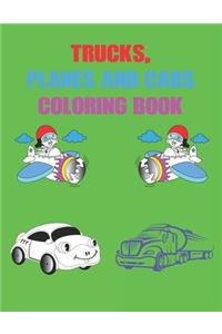 Trucks, Planes and Cars Coloring Book