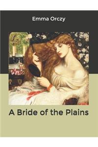 A Bride of the Plains