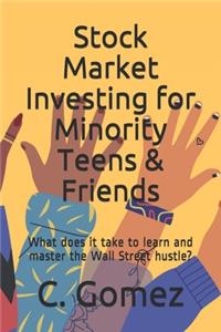 Stock Market Investing for Minority Teens & Friends