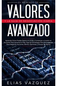 Mercado de Valores Avanzado y la Guía de Negociación Diaria