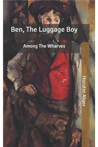 Ben, The Luggage Boy