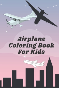 Airplane Coloring Book For Kids