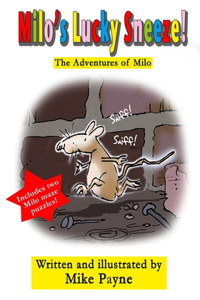 Milo's Lucky Sneeze!