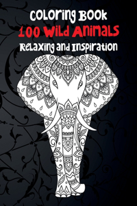 100 Wild Animals - Coloring Book - Relaxing and Inspiration